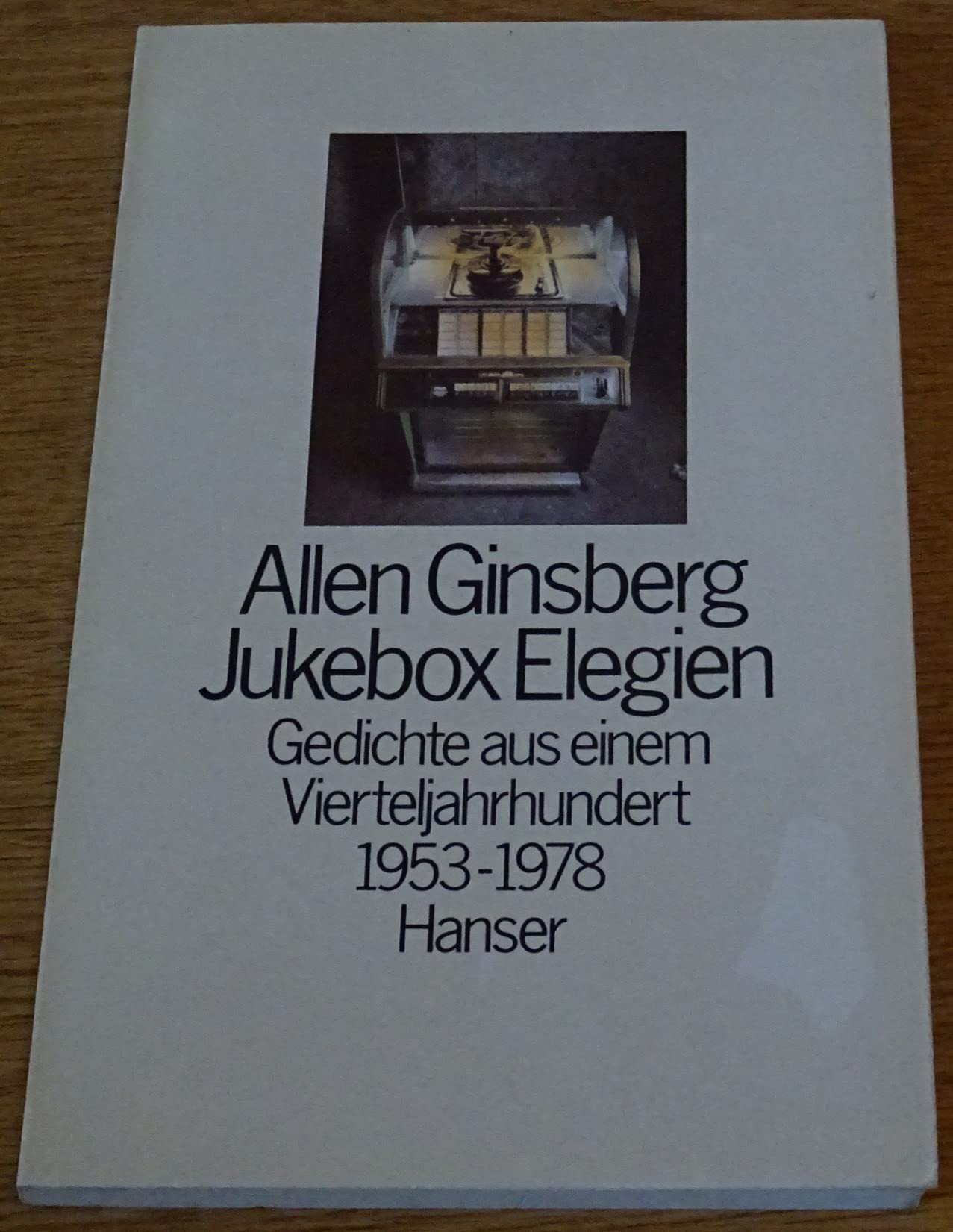 Jukebox Elegien: Gedichte aus einem Vierteljahrhundert Politics & History