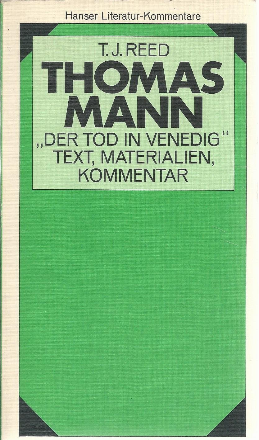 Thomas Mann - Der Tod in Venedig: Text, Materialien, Kommentare (Hanser Literaturkommentare) Professional & Reference Books