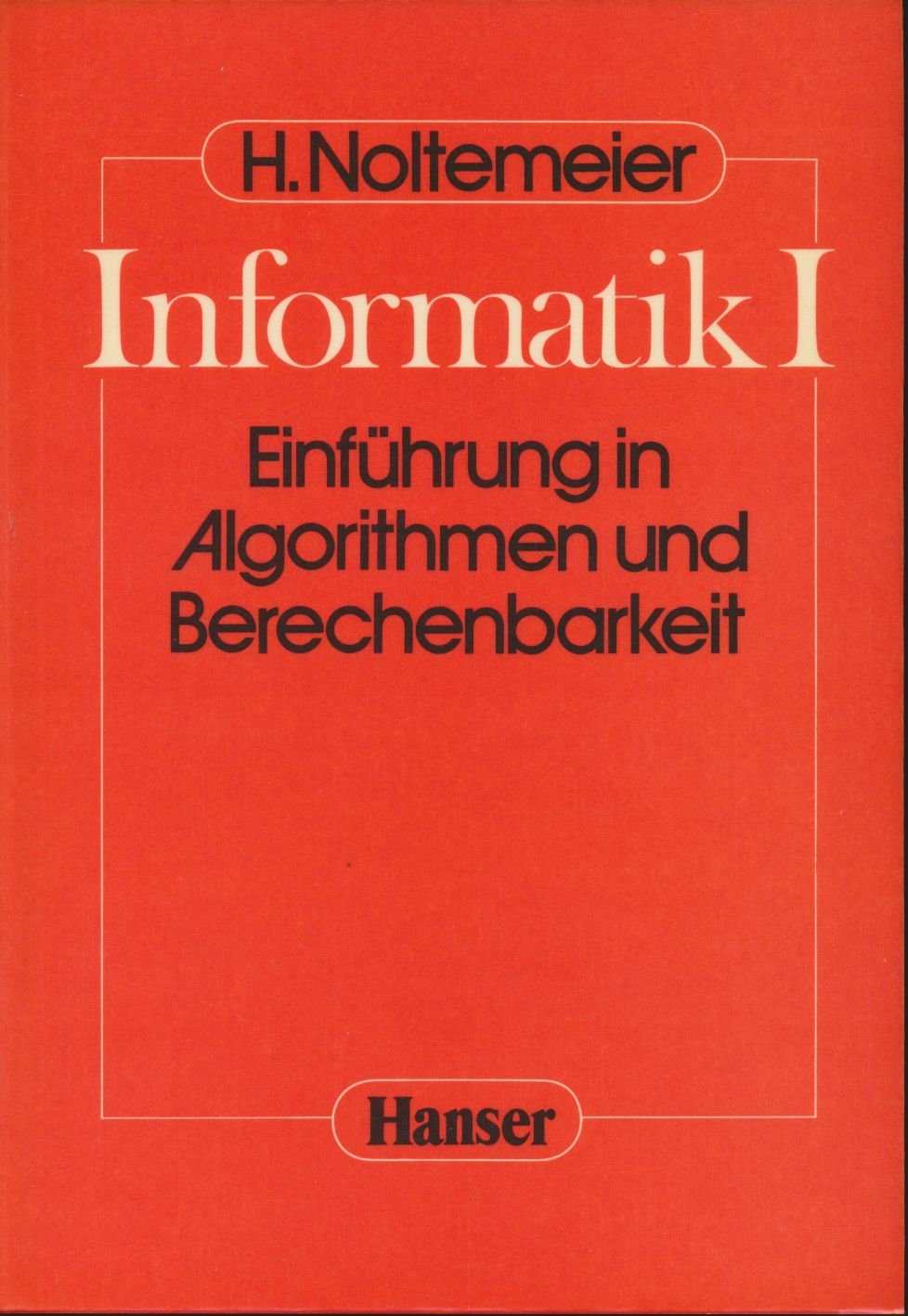Informatik I: Berechenbarkeit und Algorithmen Computer Science Books