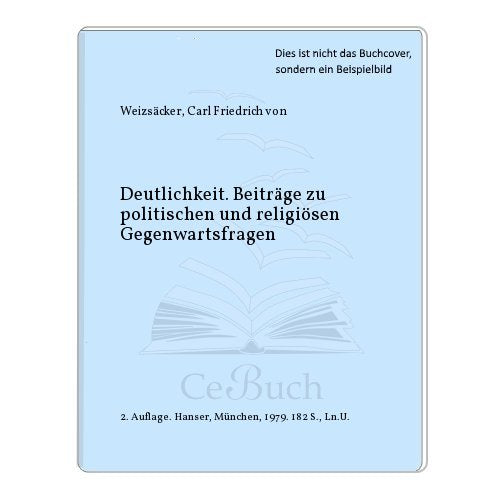 Deutlichkeit. Beiträge zu politischen und religiösen Gegenwartsfragen Books