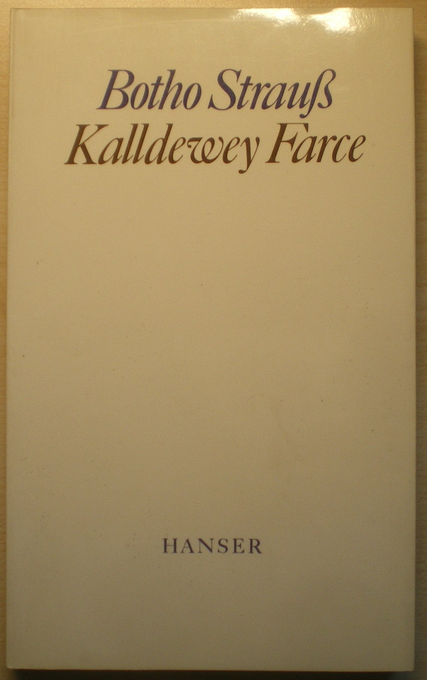 Botho Strauß, Kalldewey Farce Contemporary literature Books