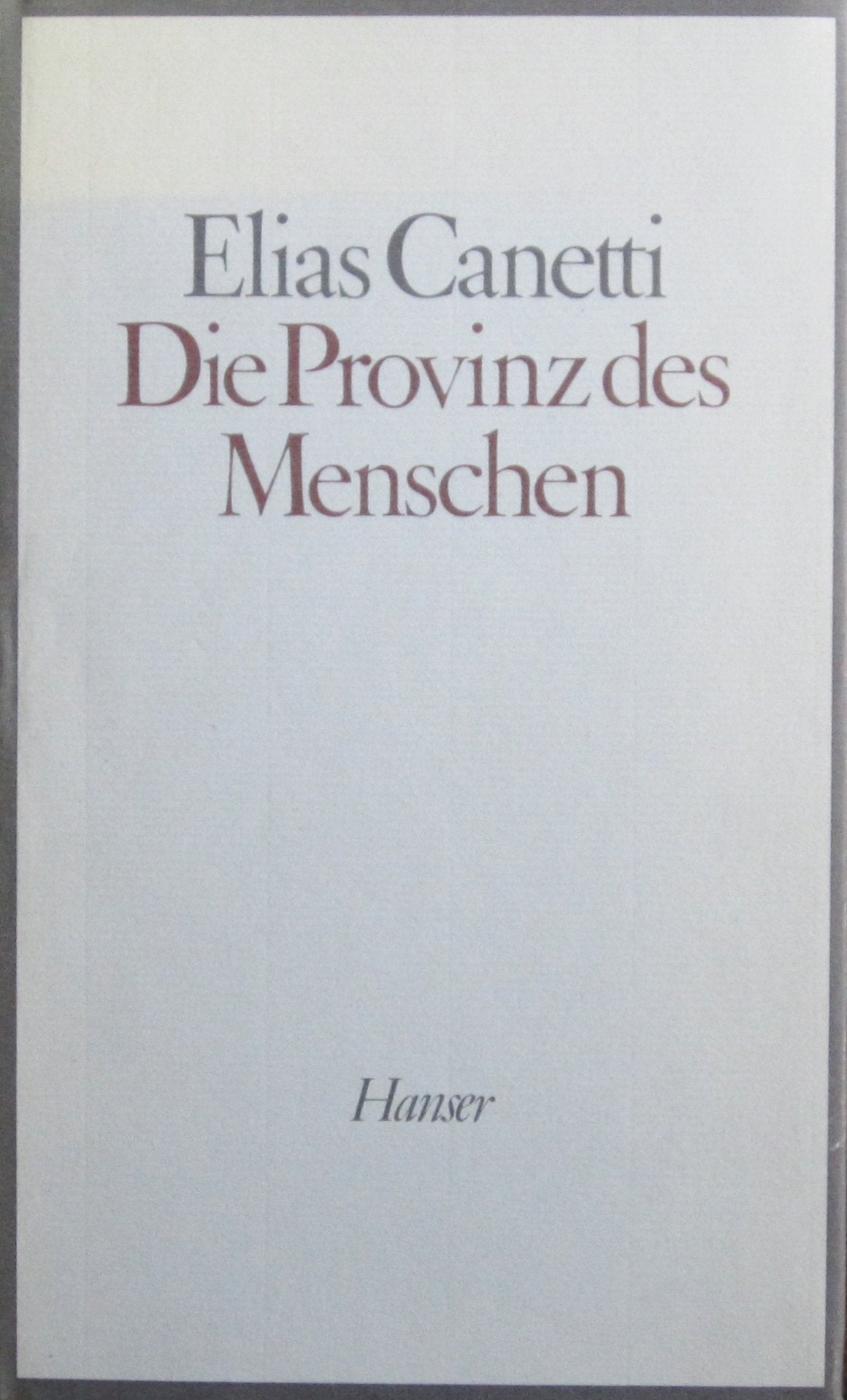 Die Provinz des Menschen. Aufzeichnungen 1942 - 1972 Contemporary literature