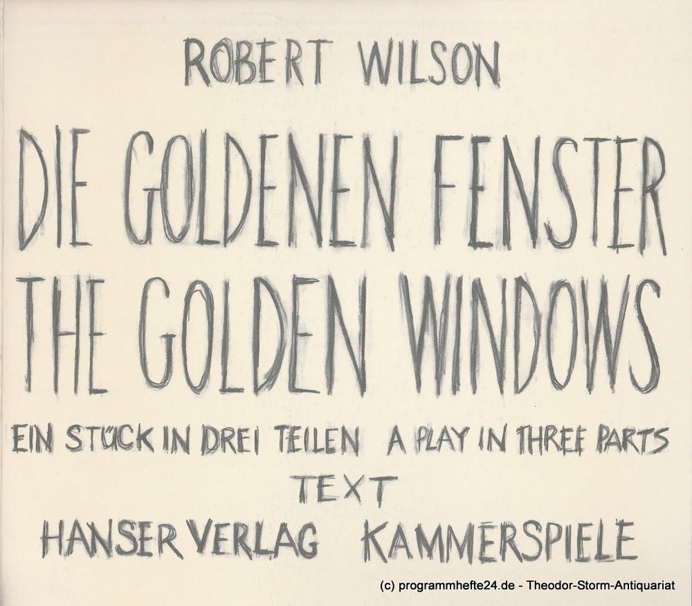 The Golden Windows = Die Goldenen Fenster: A Play in three Parts. Textband Books