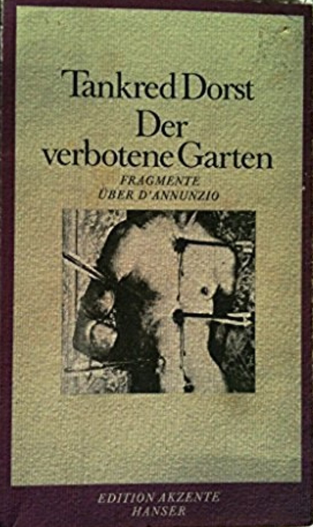 Der verbotene Garten: Fragmente über D'Annunzio Foreign Languages ​​& Dictionaries