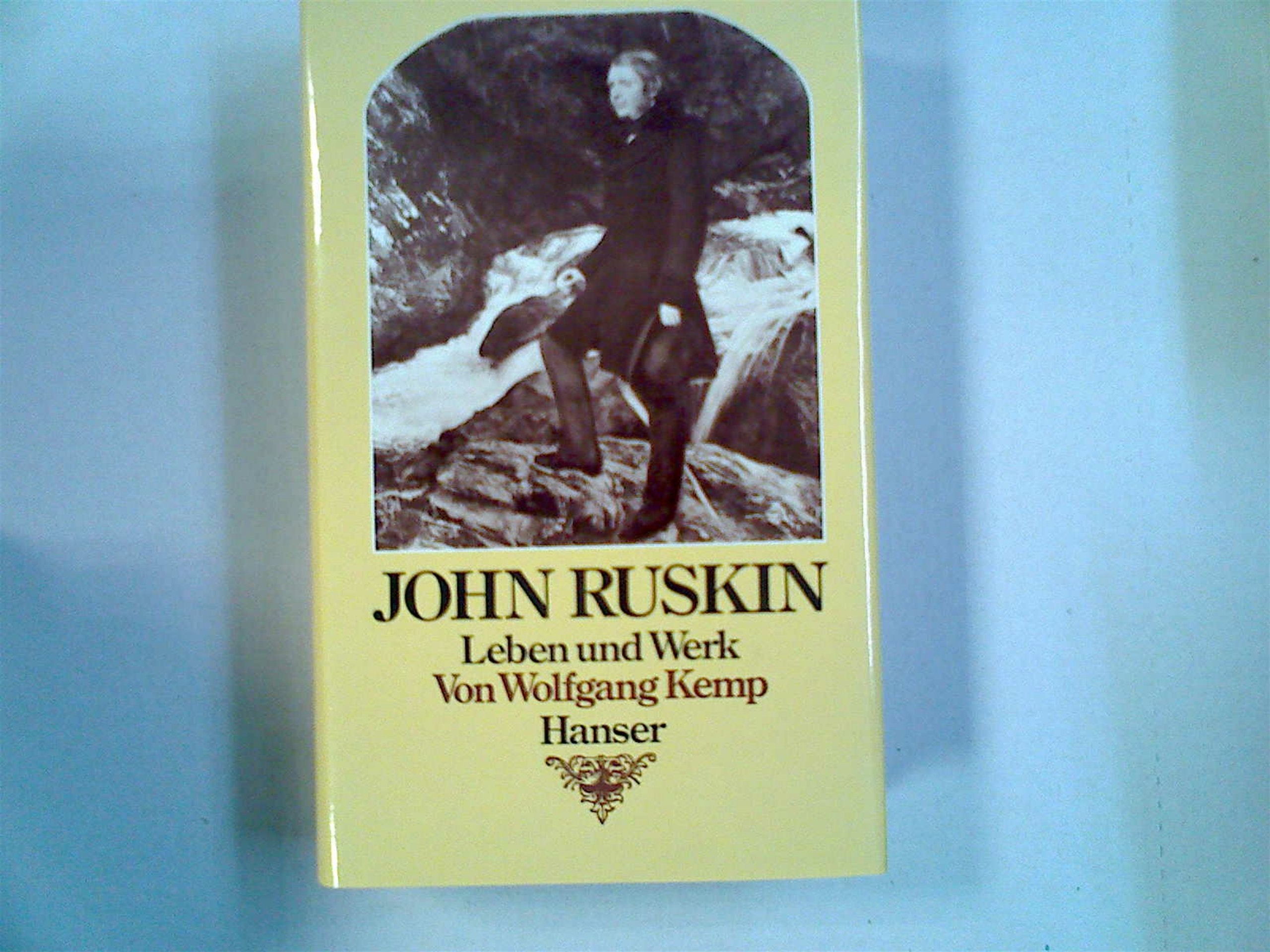 John Ruskin: Leben und Werk 1819-1900 Foreign Languages ​​& Dictionaries
