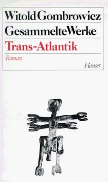 Gesammelte Werke, 13 Bde., Bd.2, Trans-Atlantik: Roman Classics