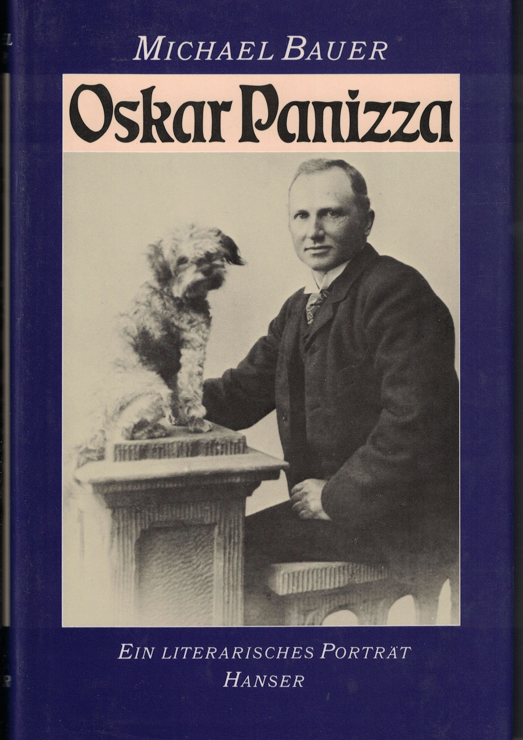 Oskar Panizza: Ein literarisches Porträt. Mit einer Bibliographie der Primär- und Sekundärliteratur Politics & Society