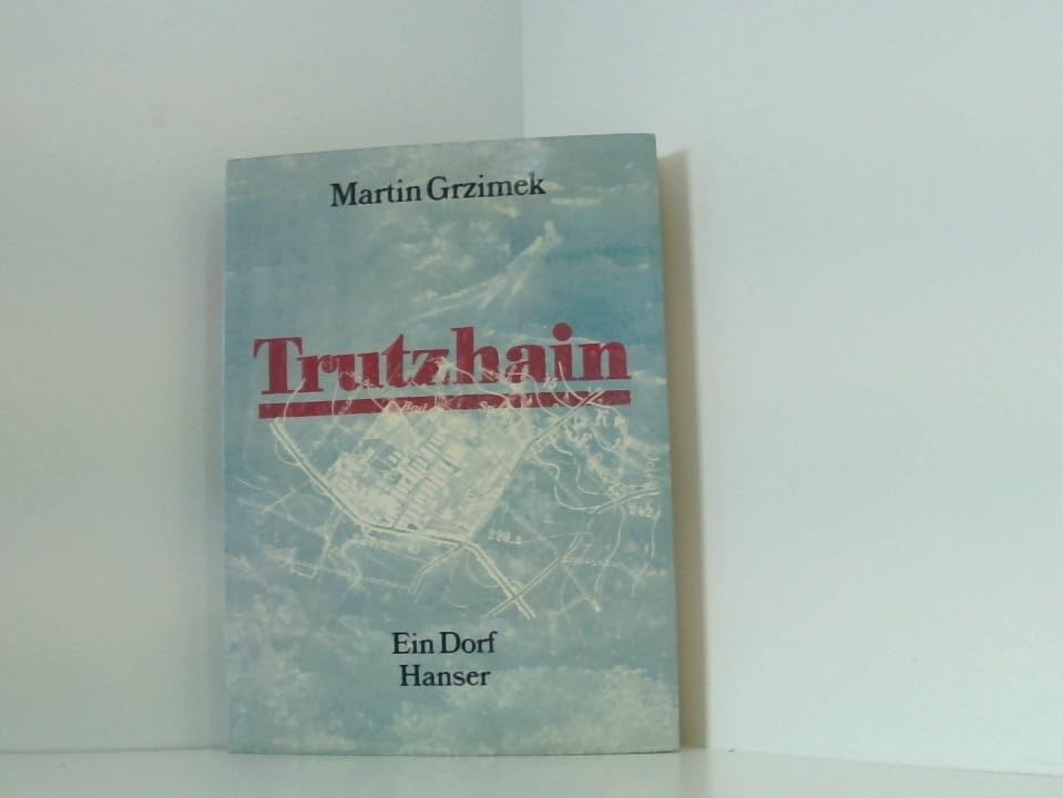 Trutzhain: Ein Dorf book
