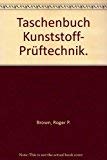 Taschenbuch der Kunststoff-Prüftechnik Business & Technology Books