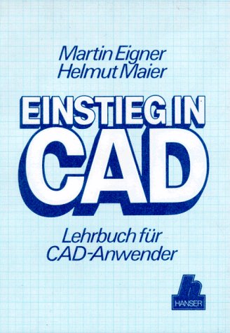 Einstieg in CAD. Lehrbuch für CAD-Anwender Books