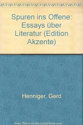 Spuren ins Offene: Essays über Literatur Essays & Short Stories