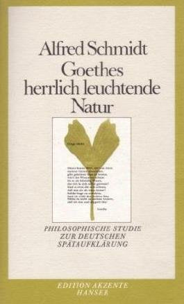 Goethes herrlich leuchtende Natur: Philosophische Studie zur deutschen Spätaufklärung Books