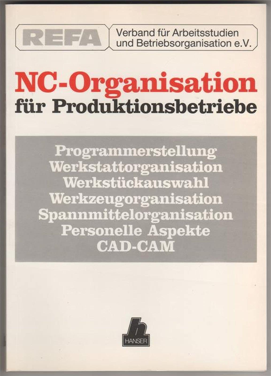 NC-Organisation: CNC-Ausbildung für die betriebliche Organisation Professional & Reference Books