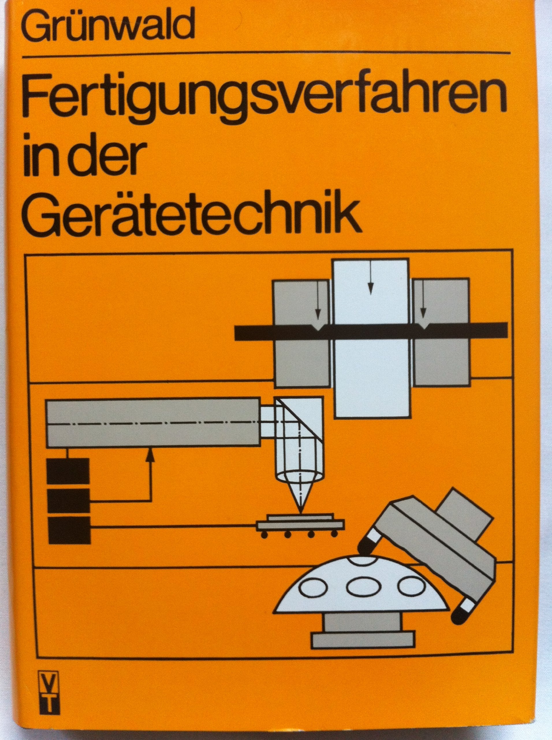 Fertigungsverfahren in der Gerätetechnik Business, Finance & Career