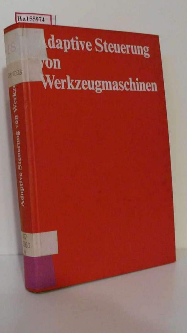 Adaptive Steuerungen von Werkzeugmaschinen Business & Technology