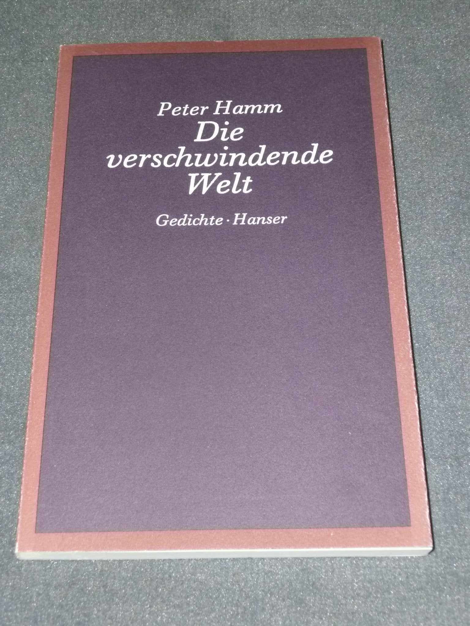 Die verschwindende Welt: Gedichte Poetry
