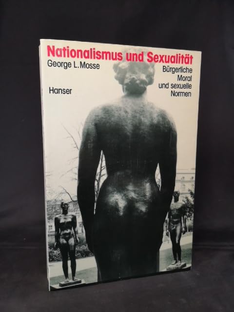 Nationalismus und Sexualität: Bürgerliche Moral und sexuelle Normen Partnership & Love