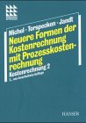 Kostenrechnung / Neuere Formen der Kostenrechnung Business, Finance & Career