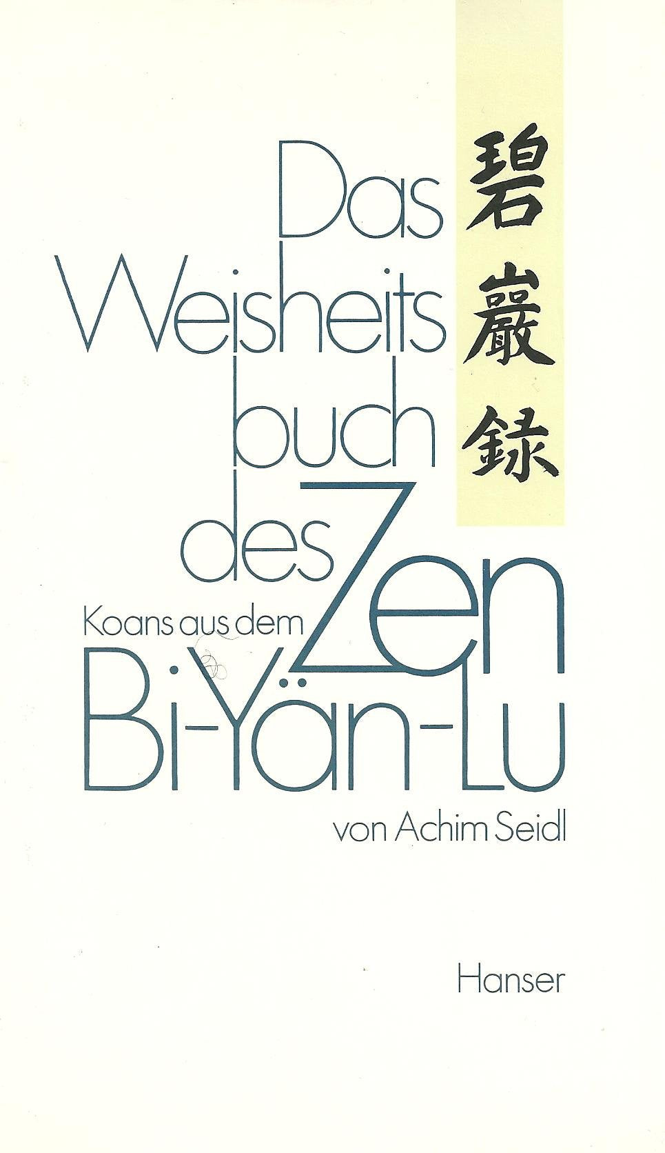Das Weisheitsbuch des Zen - Koans aus dem Bi-Yän-Lu Religion & Esotericism