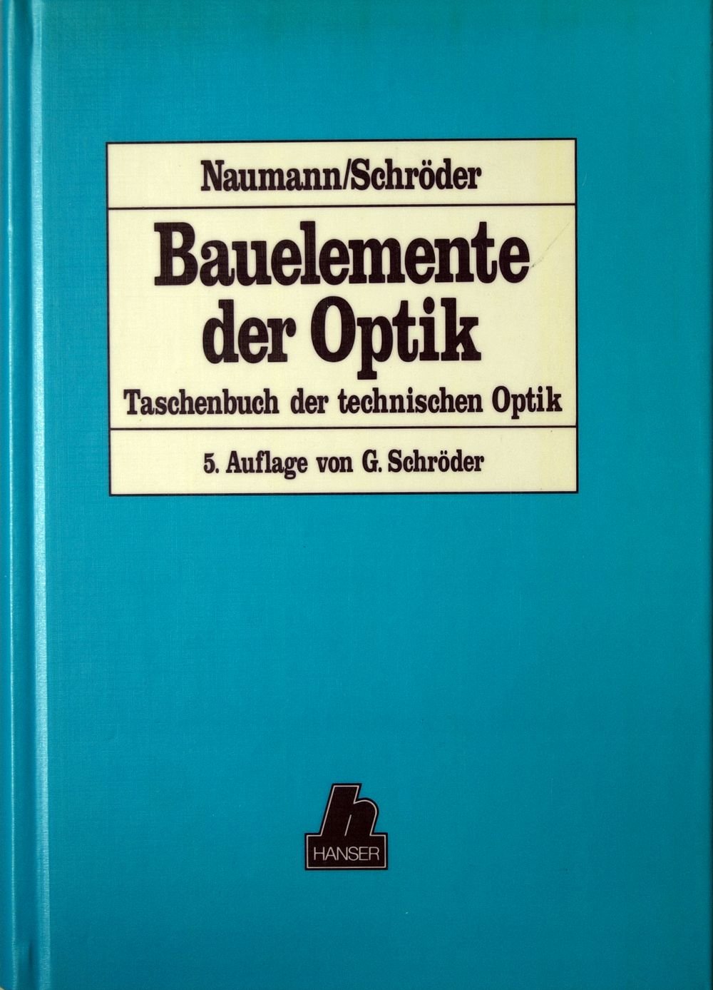 Product Image: Bauelemente der Optik: Taschenbuch der technischen Optik