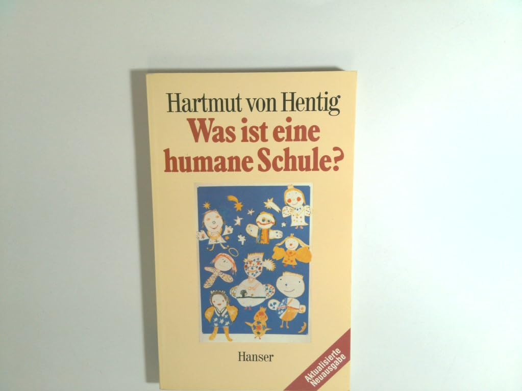 Was ist eine humane Schule? (Aktuelle Reihe) Books