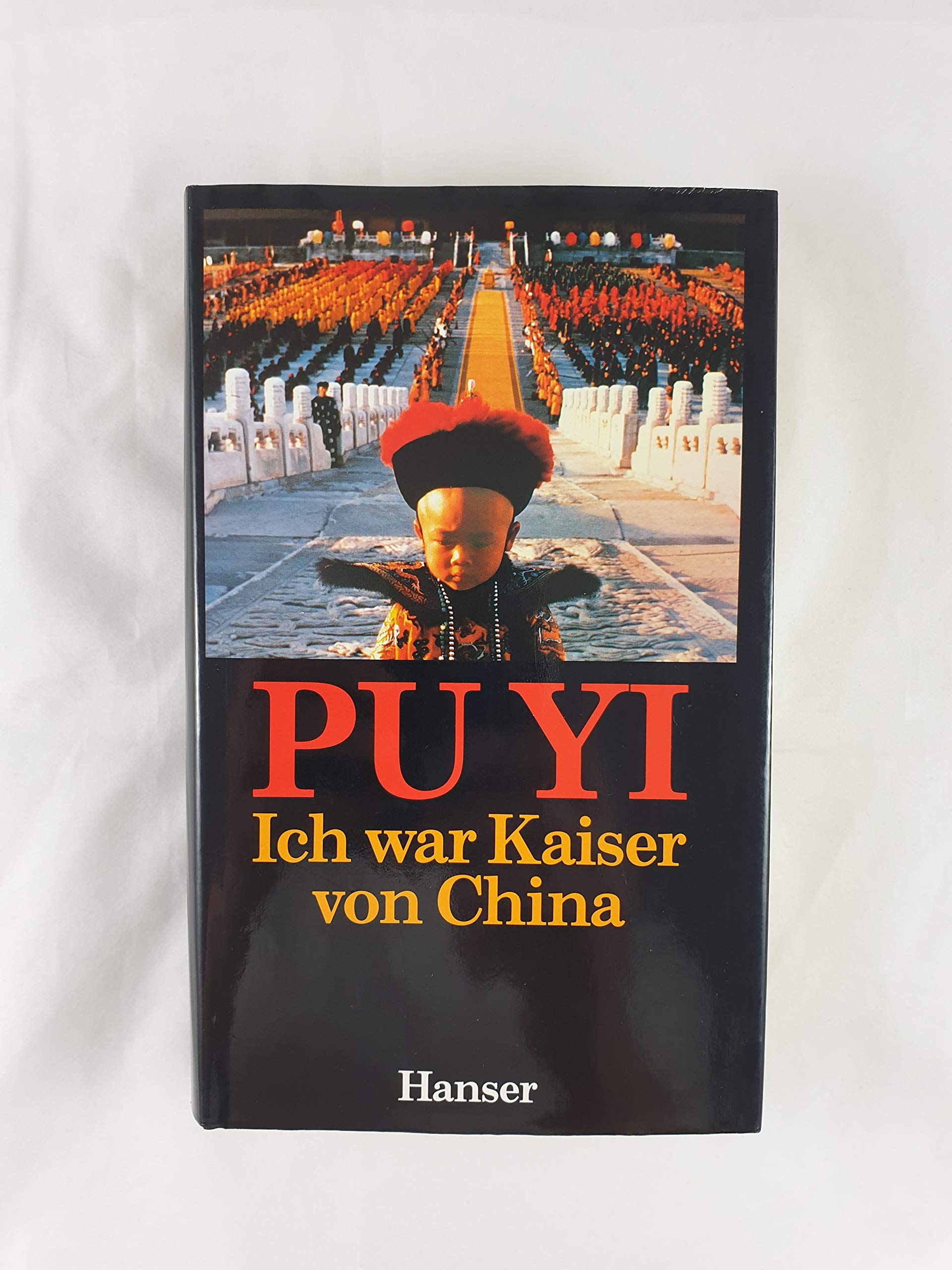 Ich war Kaiser von China. Vom Himmelssohn zum neuen Menschen Books
