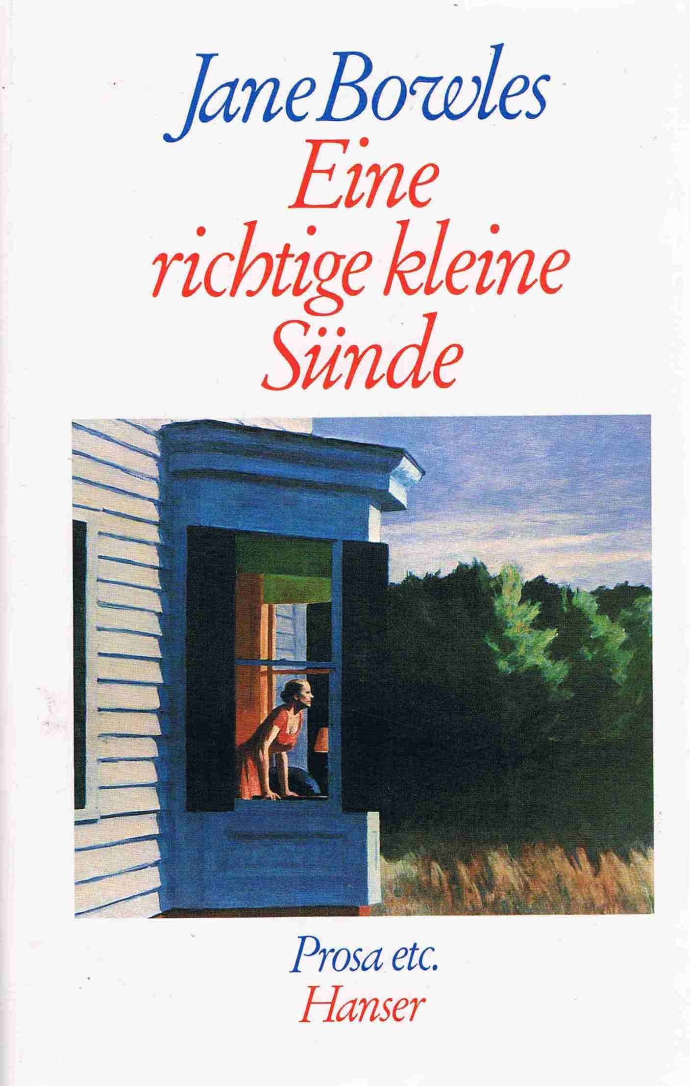 Eine richtige kleine Sünde: Prosa etc. Contemporary literature
