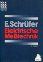 Elektrische Messtechnik: Messung elektrischer und nichtelektrischer Grössen (Studienbücher der technischen Wissenschaften) Business & Technology