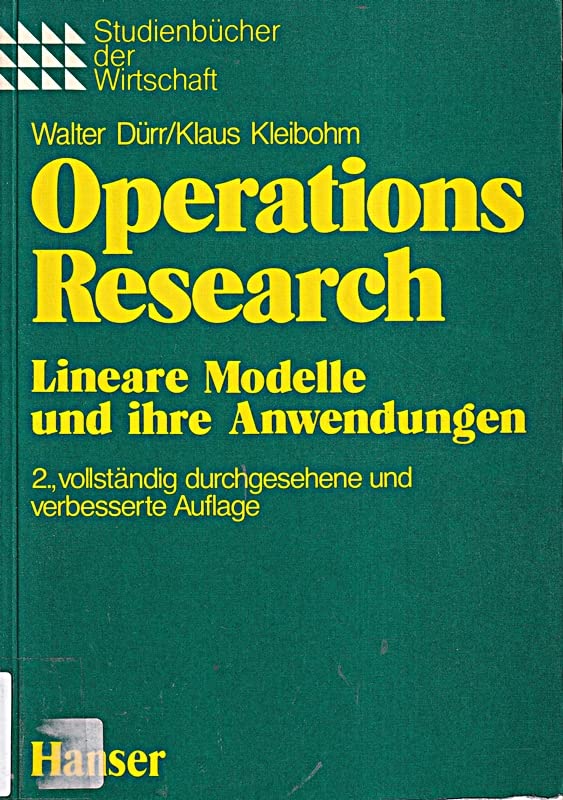 Operations Research: Lineare Modelle und ihre Anwendungen (Studienbücher der Wirtschaft) Mathematics