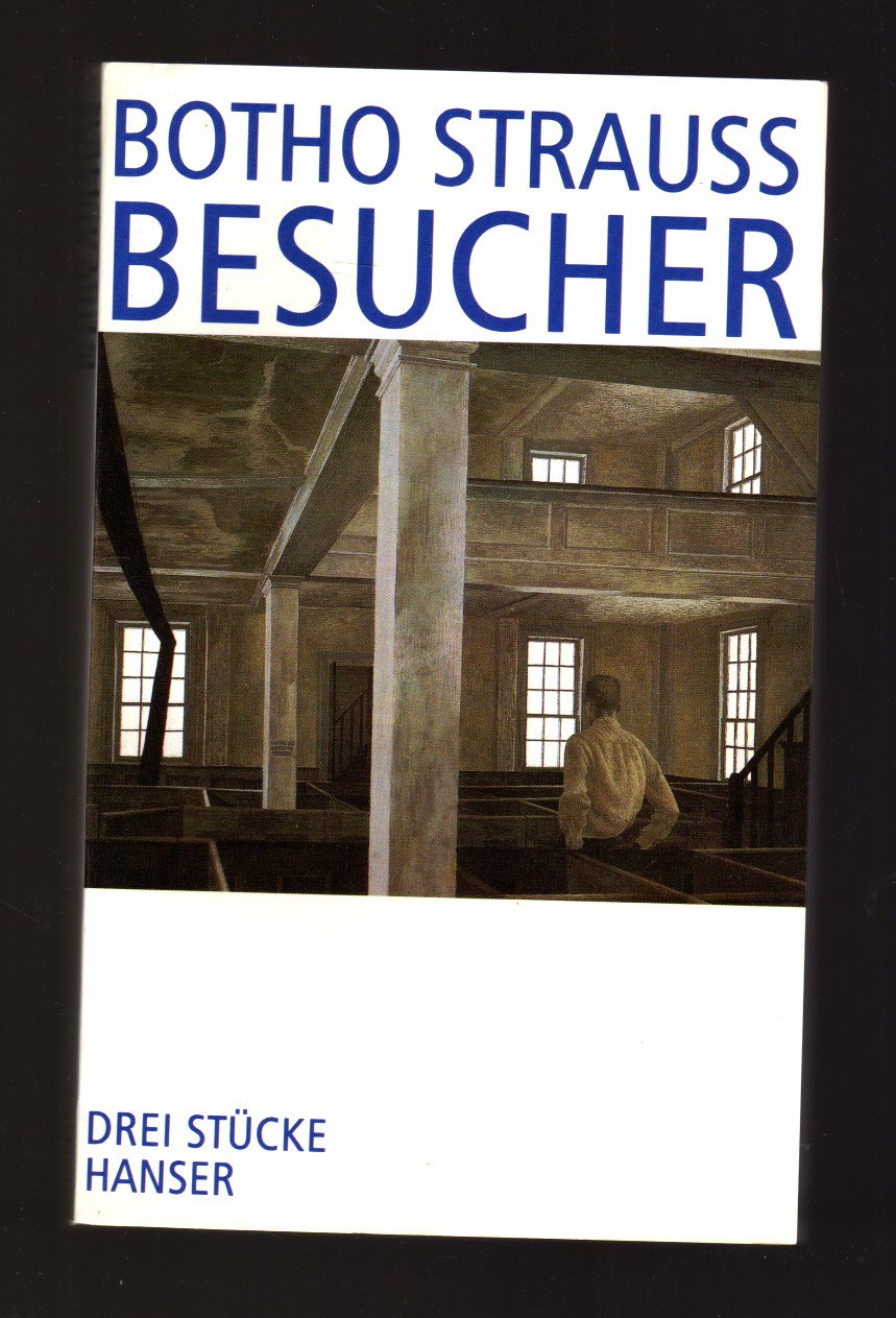 Besucher: Drei Stücke: Besucher, Die Zeit und das Zimmer, Bagatellen Contemporary literature