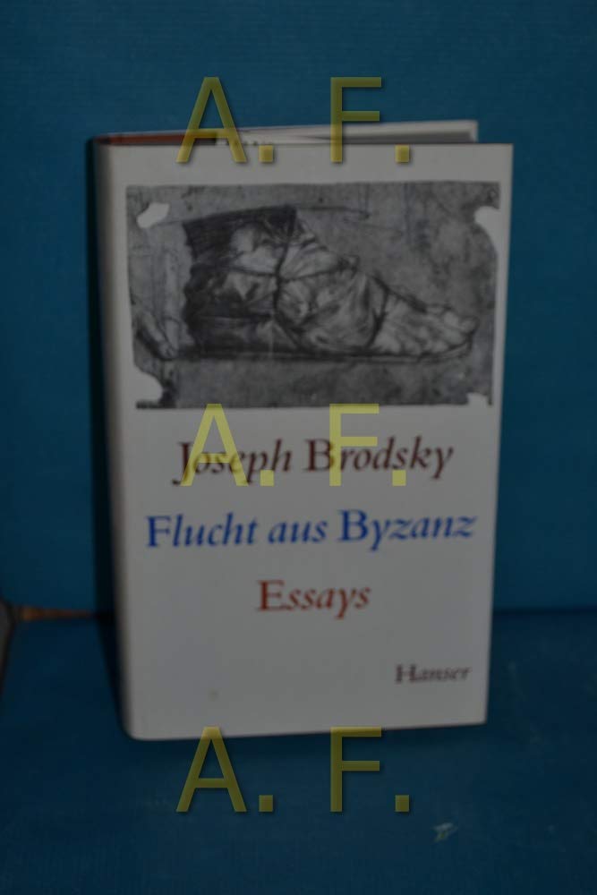 Flucht aus Byzanz Essays & Short Stories