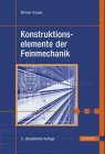 Konstruktionselemente der Feinmechanik Business & Technology Books