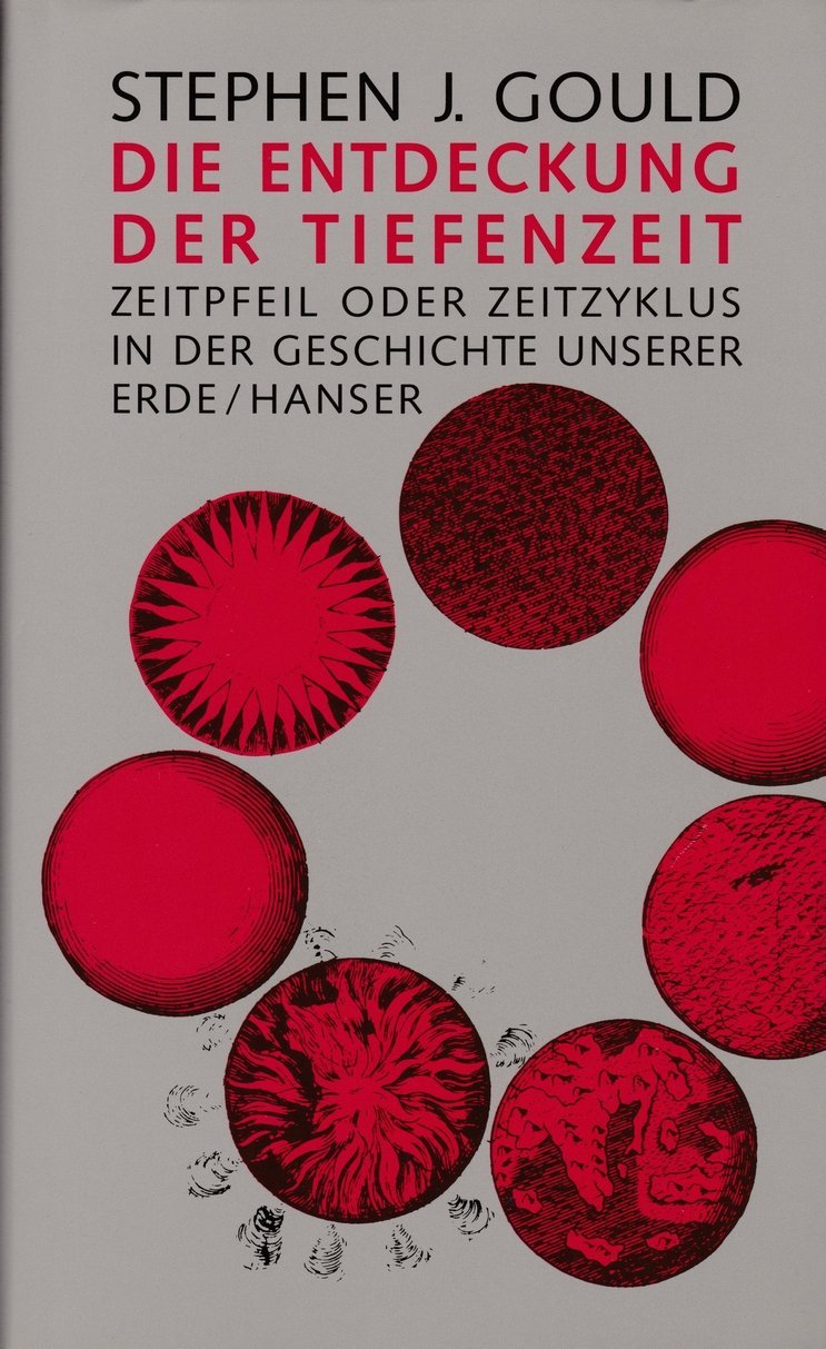 Die Entdeckung der Tiefenzeit: Zeitpfeil und Zeitzyklus in der Geschichte unserer Erde Business & Technology