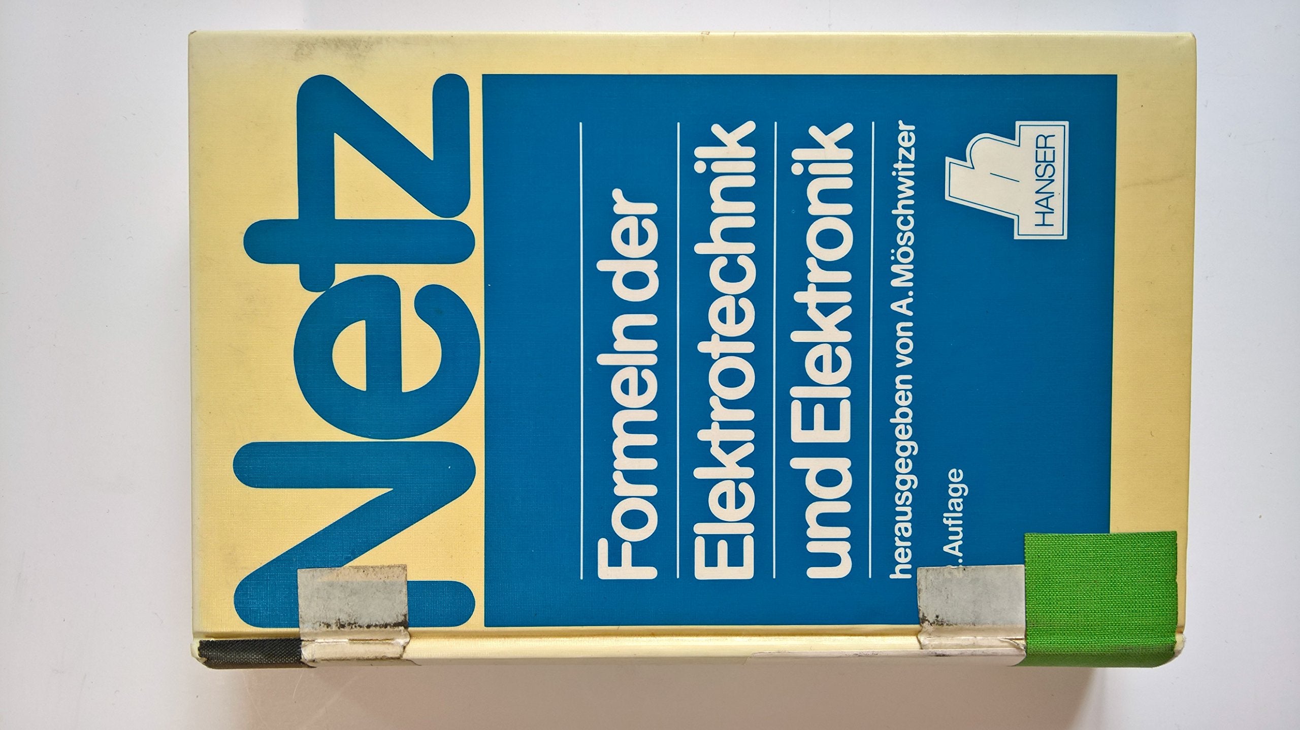 Formeln der Elektrotechnik und Elektronik: 2. Auflage Business & Technology