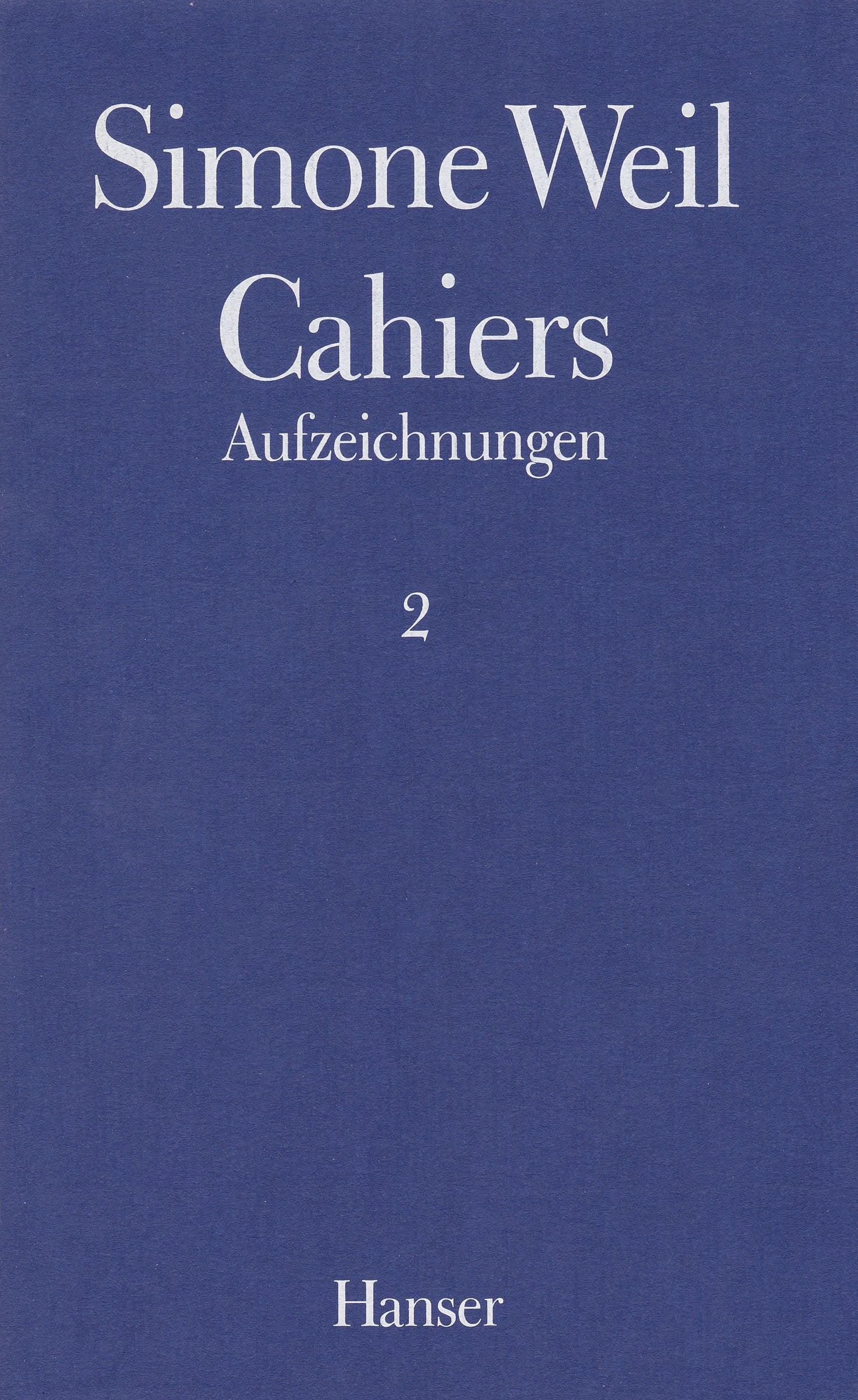 Cahiers. Aufzeichnungen 02 Philosophy