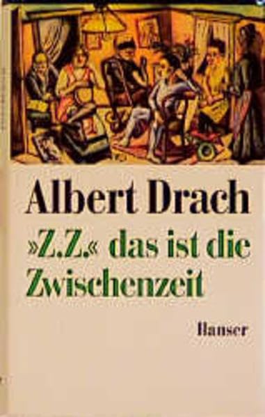 "Z.Z." das ist die Zwischenzeit: Ein Protokoll German history