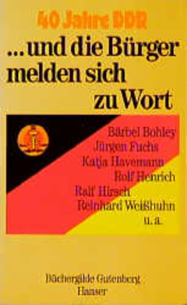 40 Jahre DDR... und die Bürger melden sich zu Wort Politics & History