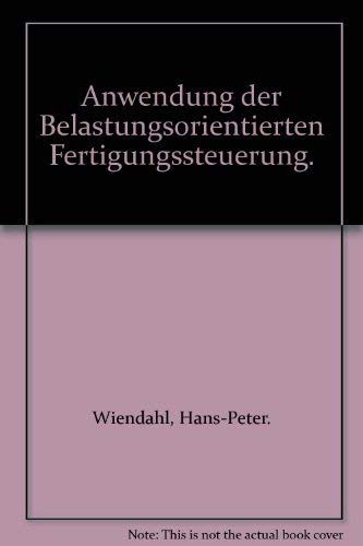 Anwendung der Belastungsorientierten Fertigungssteuerung Business & Technology