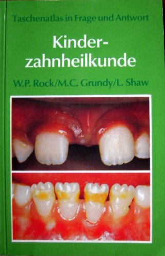 Taschenatlas in Frage und Antwort Kinderzahnheilkunde - Grundy, Margaret C. book