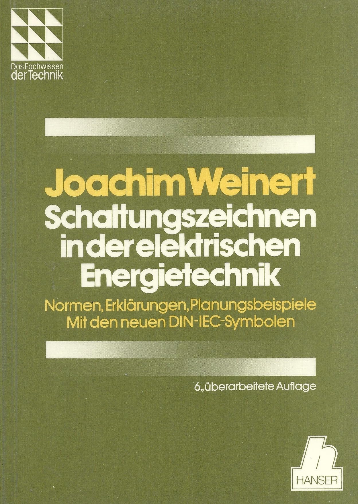Schaltungszeichnen in der elektrischen Energietechnik: Normen, Erklärungen, Planungsbeispiele. Mit den neuen DIN-IEC-Symbolen. Business & Technology