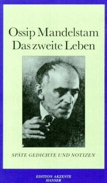 Das zweite Leben: Späte Gedichte und Notizen Poetry