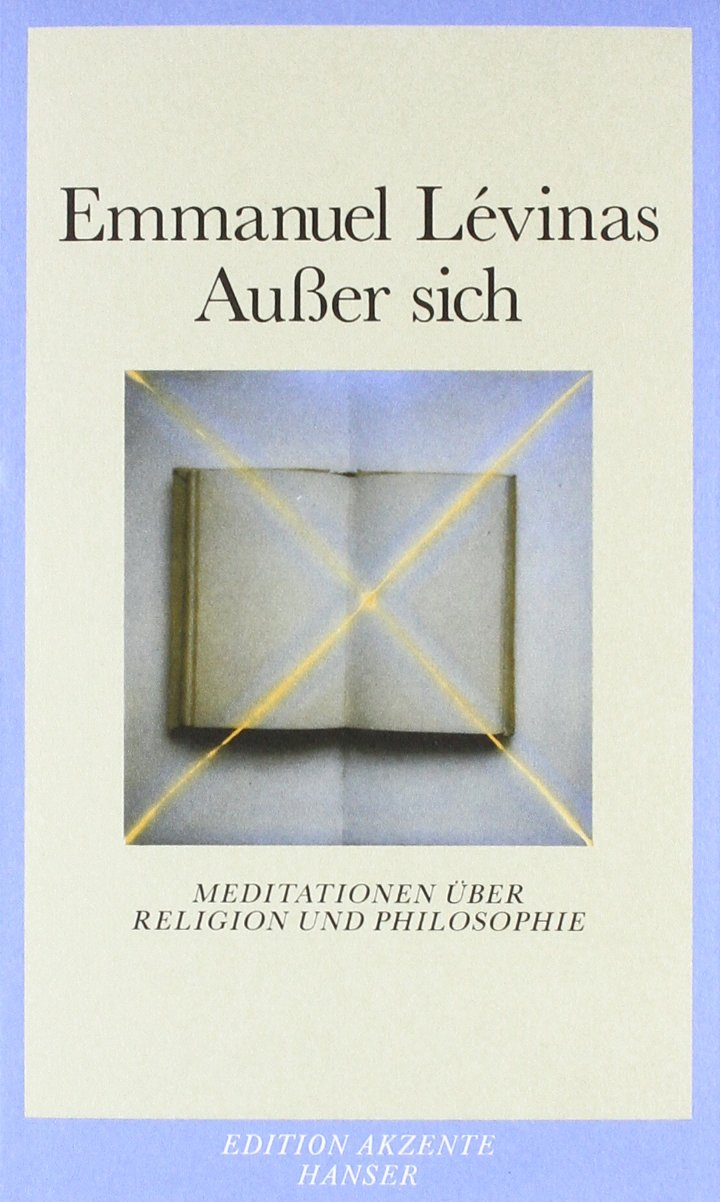 Außer sich: Meditationen über Religion und Philosophie Philosophy