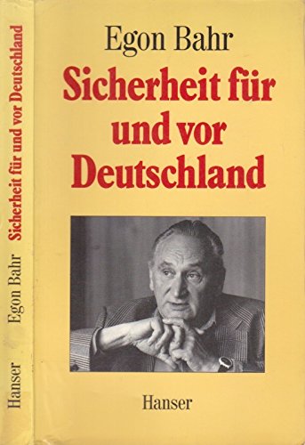 Sicherheit für und vor Deutschland: Vom Wandel durch Annäherung zur Europäischen Sicherheitsgemeinschaft (Aktuelle Reihe) German history