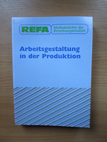 Methodenlehre der Betriebsorganisation / Arbeitsgestaltung in der Produktion Politics & Society