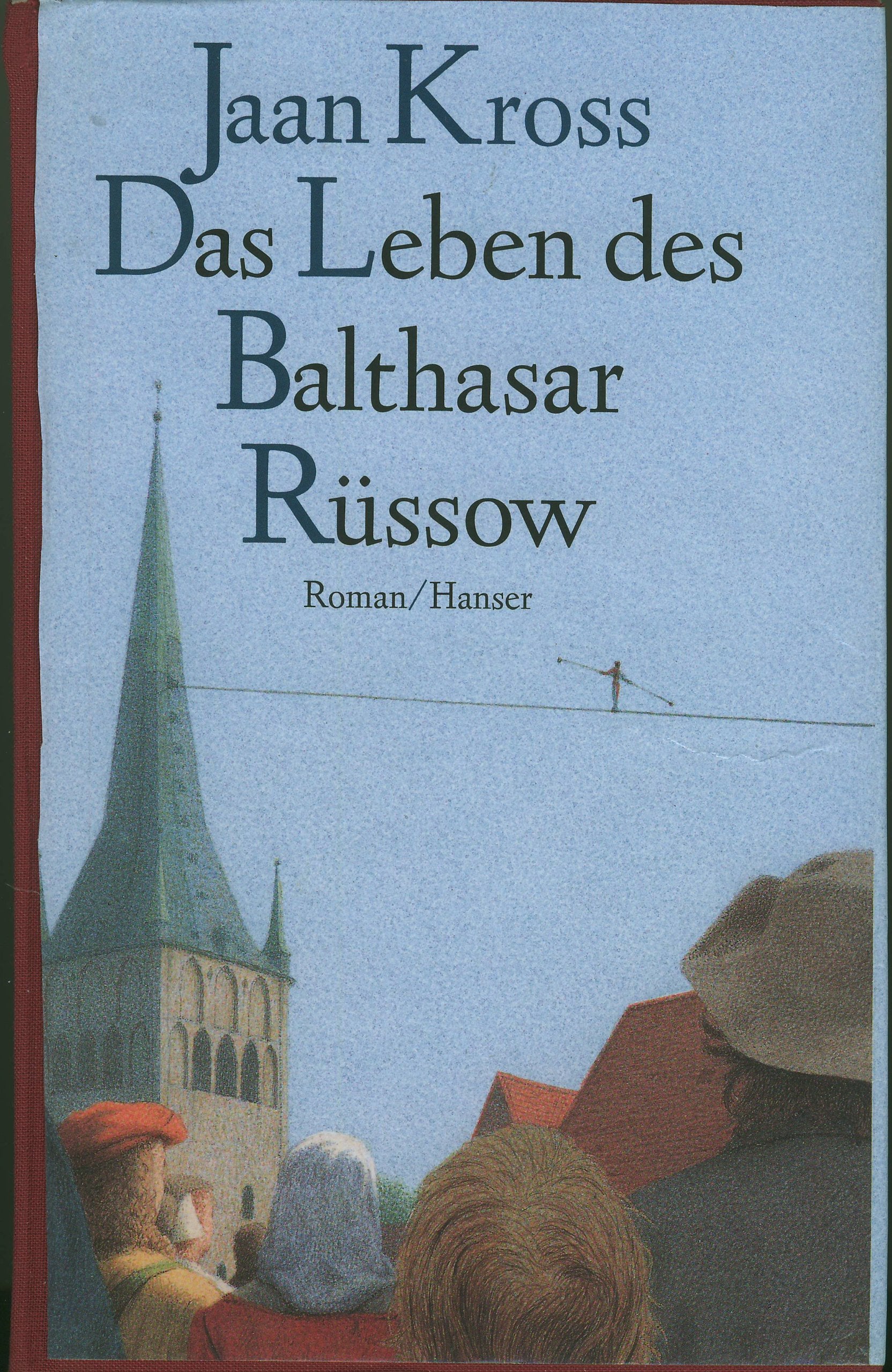 Das Leben des Balthasar Rüssow: Roman Historical Fiction