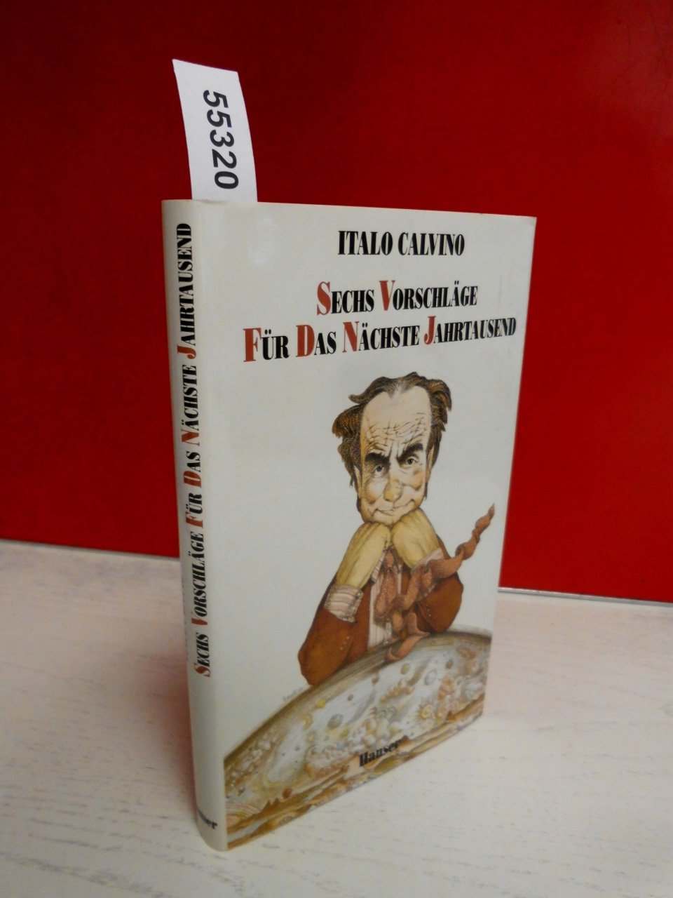 Sechs Vorschläge für das nächste Jahrtausend. Harvard-Vorlesungen Reference Books