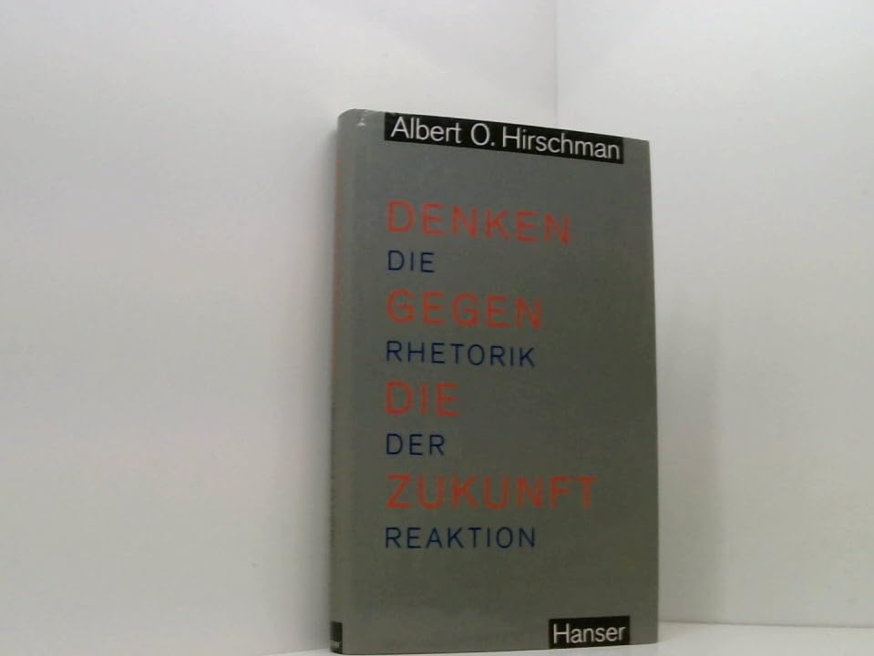 Denken gegen die Zukunft: Die Rhetorik der Reaktion Books
