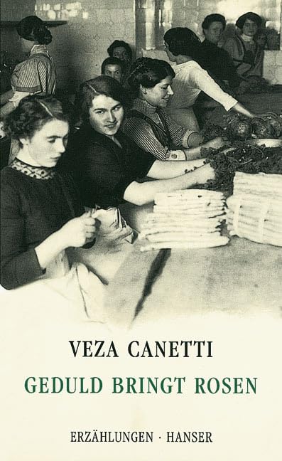 Geduld bringt Rosen: Erzählungen Contemporary literature