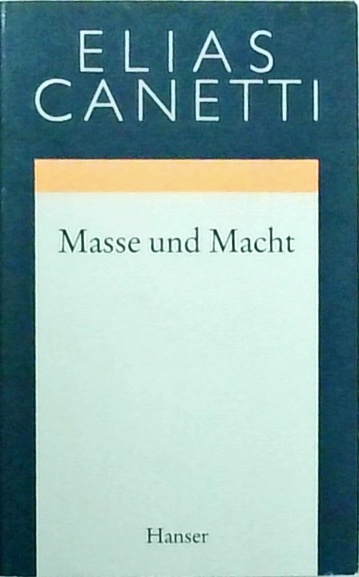 Gesammelte Werke Band 3: Masse und Macht Classics
