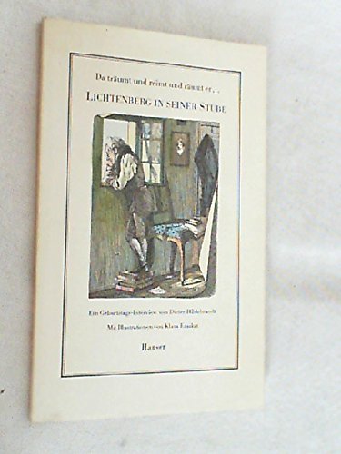 Da träumt und reimt und räumt er... Lichtenberg in seiner Stube. Jahresgabe des Verlages 1992 Fiction Books